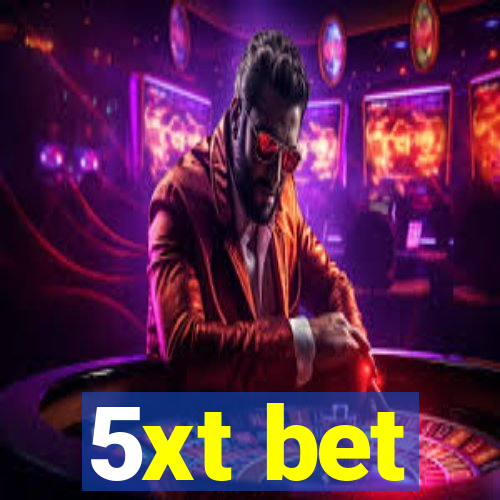 5xt bet